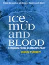 Ice, Mud and Blood (eBook): Lessons from Climates Past